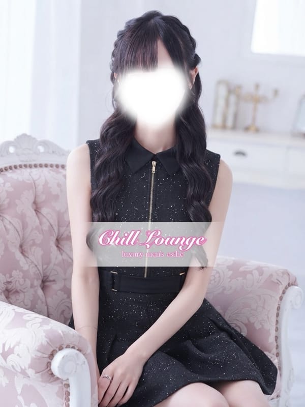 逢坂ゆら|Chill Lounge - Luxury Men’s Estheでおすすめの女の子